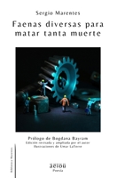 Faenas diversas para matar tanta muerte B0BM3HZGWH Book Cover