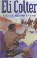 Blood on the Range (Center Point Western Standard (Large Print)) 147943647X Book Cover