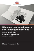 Discours des enseignants sur l'enseignement des sciences par l'investigation (French Edition) 6207212088 Book Cover