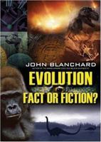 Evolution Fact or Fiction (Popular Christian Apologetics Collections) 0852345305 Book Cover
