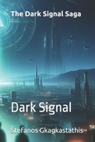 Dark Signal B0DP4QD126 Book Cover