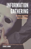 The Social Engineering Game Plan: Information Gathering 1723842060 Book Cover