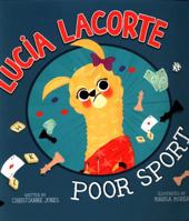 Lucia Lacorte, Poor Sport 151584028X Book Cover