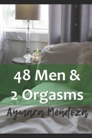 48 Men & 2 Orgasms: The love that unites spirituality with pleasure B08SH431CQ Book Cover