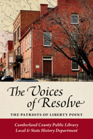 The Voices of Resolve: The Patriots of Liberty Point B0H1DQWB8D Book Cover
