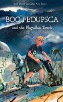 Boo Fedupsca and the Playallan Touch 0578376199 Book Cover