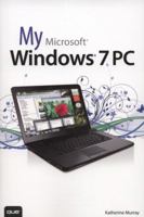 My Microsoft Windows 7 PC 0789748959 Book Cover