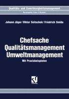 Chefsache Qualitatsmanagement Umweltmanagement: Mit Praxisbeispielen 3528066954 Book Cover