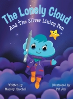 The Lonely Cloud and the Silver Lining Pen 1735968803 Book Cover