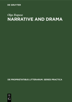 Narrative and drama: Essays in modern Italian literature from Verga to Pasolini (De proprietatibus litterarum : Series practica) 3112326636 Book Cover