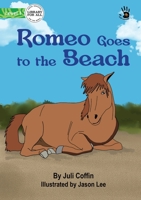 Romeo Goes to the Beach - Our Yarning 1922932884 Book Cover