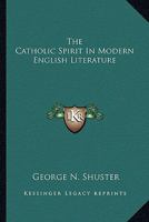 The Catholic Spirit in Modern English Literature 1019050284 Book Cover