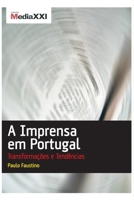 A Imprensa em Portugal – Transformações e Tendências 9729935106 Book Cover