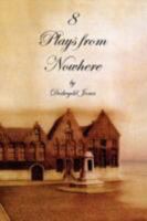 8 Plays from Nowhere 1434359530 Book Cover