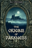 The Origins of Darkness: A Schatten Novel B0BKMKMF5H Book Cover