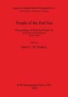 People of the Red Sea: Proceedings of Red Sea Project II, Held in the British Museum, October 2004 (Bar International) 1841718335 Book Cover