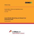 Social Media Marketing am Beispiel der Deutschen Bank (German Edition) 3668935882 Book Cover