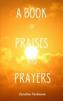 A Book of Praises and Prayers 9395223502 Book Cover