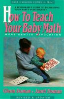 How to Teach Your Baby Math (More Gentle Revolution) 0895295954 Book Cover