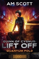 Quinn of Cygnus: Lift Off B09JJKFZLZ Book Cover
