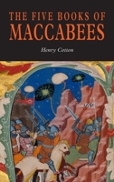 The Five Books of Maccabees in English 1684225159 Book Cover