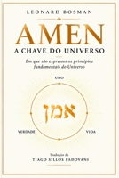 AMEN, A Chave do Universo: Em que são expressos os princípios fundamentais do Universo (Biblioteca de Tradição Esotérica) (Portuguese Edition) B0HK4DCSKH Book Cover