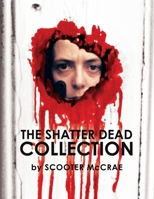 The Shatter Dead Collection 195103628X Book Cover