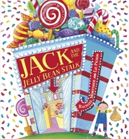 Jack and the Jelly Bean Stalk 1589251369 Book Cover