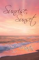 Sunrise, Sunset 1535121386 Book Cover