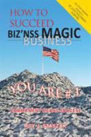 Biz'nss Magic 1643009060 Book Cover