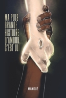 Ma plus grande histoire d'amour c'est lui B0BYRNDT44 Book Cover