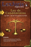 Ley de Condominios de Puerto Rico de 2020: Ley Núm. 129 de 16 de agosto de 2020 e Incluye la Ley de Condominios anterior con Anotaciones. (Spanish Edition) B08GLQNNJ6 Book Cover