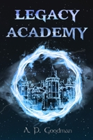 Legacy Academy (The Magdalena Basil Series) B0BMZ9Z27C Book Cover