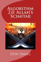 Algorithm 2.0: Allah's Scimitar 1548071161 Book Cover