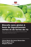 Biscuits sans gluten à base de légumineuses vertes et de farine de riz (French Edition) 6207222113 Book Cover