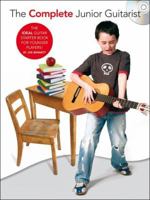 The Complete Junior Guitarist Gtr Book/Cd (Complete Guitar) 0825637384 Book Cover
