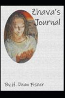 Zhava's Journal: Based on "The Initiate: The Tales of Zhava: Book 1" 1077526687 Book Cover