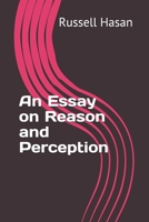 An Essay on Reason and Perception B09CFVJGXC Book Cover