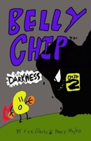 Belly Chip - The Darkness B0GHD3WPJV Book Cover