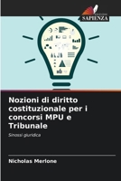 Nozioni di diritto costituzionale per i concorsi MPU e Tribunale (Italian Edition) 6208302889 Book Cover
