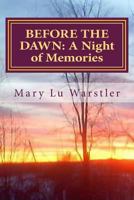 Before the Dawn: A Night of Memories 0692214704 Book Cover