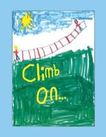Climb on 0999126105 Book Cover