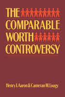The Comparable Worth Controversy 0815700415 Book Cover