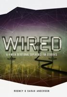 Wired: A 4-Week Devotional Experience for Students 1941259502 Book Cover