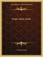 Smile, Smile, Smile 1425370101 Book Cover