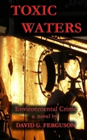 Toxic Waters 0993952208 Book Cover