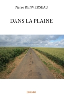 DANS LA PLAINE (French Edition) 2334198323 Book Cover