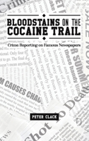 Bloodstains on the Cocaine Trail 139848959X Book Cover