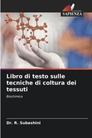 Libro di testo sulle tecniche di coltura dei tessuti: Biochimica 6206340511 Book Cover