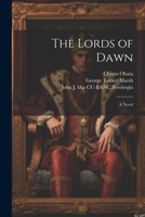 The Lords of Dawn; a Novel 1021454702 Book Cover